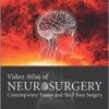 Video Atlas of Neurosurgery: Contemporary Tumor and Skull Base Surgery, 1e-Original PDF+Videos