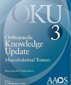 Orthopaedic Knowledge Update: Musculoskeletal Tumors 3 (Orthopedic Knowledge Update) 1st Edition PDF