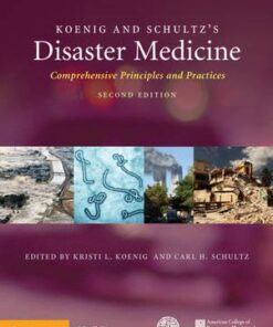 Koenig and Schultz’s Disaster Medicine: Comprehensive Principles and Practice, 2nd Edition PDF