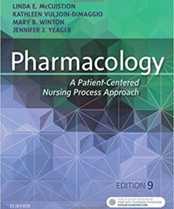 Pharmacology : A Patient-Centered Nursing Process Approach, 9th Edition