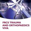 FRCS Trauma and Orthopaedics Viva