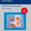 Pediatric Neurosurgery: Neurosurgical Operative Atlas, 2nd Edition