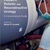 Pediatric Robotic and Reconstructive Urology: A Comprehensive Guide