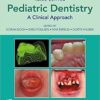 Pediatric Dentistry: A Clinical Approach, 3rd Edition