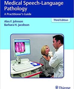 Medical Speech-Language Pathology: A Practitioner's Guide 3rd Edition PDF