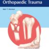 Decision Making in Orthopaedic Trauma 1st Edition by Meir Marmor (Author)