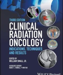 Clinical Radiation Oncology: Indications, Techniques, and Results 3rd Edition PDF