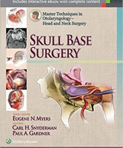 Master Techniques in Otolaryngology - Head and Neck Surgery: Skull Base Surgery 1st Edition PDF