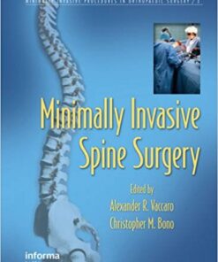 Minimally Invasive Spine Surgery (Minimally Invasive Procedures in Orthopaedic Surgery) 1st Edition PDF