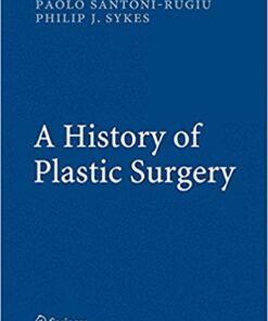 A History of Plastic Surgery 2007th Edition Orginal PDF