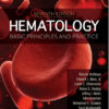 Hematology: Basic Principles and Practice, 7e-Original PDF