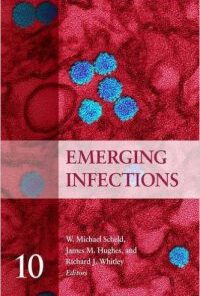 Emerging Infections 10 (Emerging Infections Series) PDF