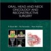 Oral, Head and Neck Oncology and Reconstructive Surgery PDF