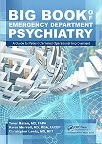 Big Book of Emergency Department Psychiatry A Guide to Patient Centered Operational Improvement PDF