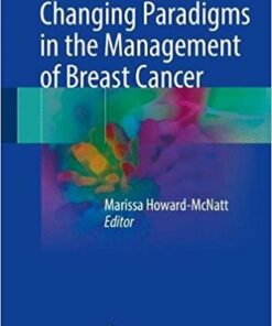 Changing Paradigms in the Management of Breast Cancer 1st ed. 2018 Edition PDF