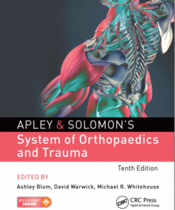 Apley & Solomon’s System of Orthopaedics and Trauma, Tenth Edition 10th Edition PDF Original