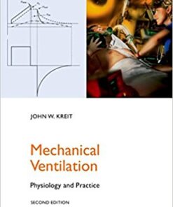 Mechanical Ventilation: Physiology and Practice (Pittsburgh Critical Care Medicine) 2nd Edition PDF