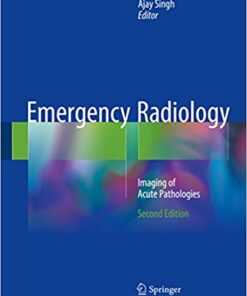 Emergency Radiology: Imaging of Acute Pathologies 2nd Edition PDF