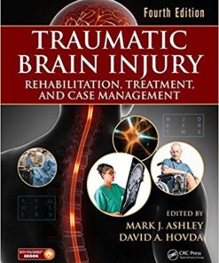 Traumatic Brain Injury: Rehabilitation, Treatment, and Case Management, Fourth Edition 4th Edition PDF