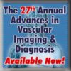 27th Annual Advances in Vascular Imaging & Diagnosis