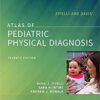 Zitelli and Davis' Atlas of Pediatric Physical Diagnosis, 7e 7th Edition PDF & VIDEO