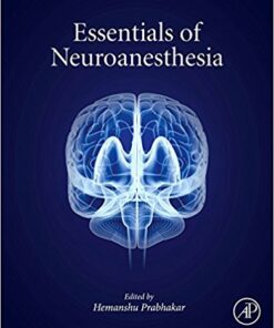 Essentials of Neuroanesthesia 1st Edition PDF