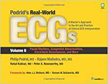 Podrid's Real-World Ecgs, Volume 6: Paced Rhythms, Congenital Abnormalities, Electrolyte Disturbances, and More 1st Edition PDF