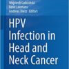 HPV Infection in Head and Neck Cancer (Recent Results in Cancer Research) 1st ed. 2017 Edition PDF