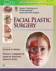 Master Techniques in Otolaryngology – Head and Neck Surgery: Facial Plastic Surgery EPUB