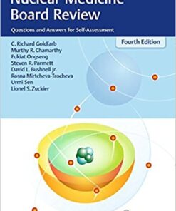 Nuclear Medicine Board Review: Questions and Answers for Self-Assessment 4th Edition PDF