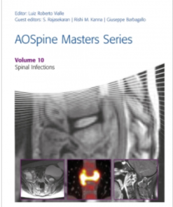 AOSpine Masters Series, Volume 10: Spinal Infections PDF