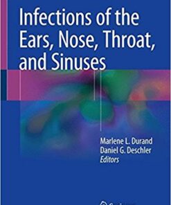 Infections of the Ears, Nose, Throat, and Sinuses 1st Edition 2018 PDF