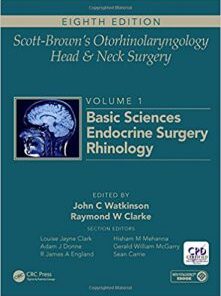 Scott-Brown’s Otorhinolaryngology and Head and Neck Surgery, 8th Edition: Volume 1: Basic Sciences, Endocrine Surgery, Rhinology