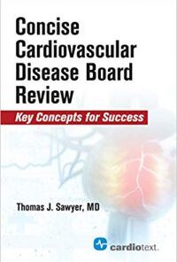 Concise Cardiovascular Disease Board Review: Key Concepts for Success PDF