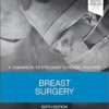 Breast Surgery: A Companion to Specialist Surgical Practice, 6e 6th Edition PDF