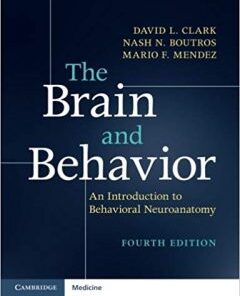 The Brain and Behavior: An Introduction to Behavioral Neuroanatomy 4th Edition PDF