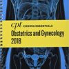 CPT Coding Essentials for Obstetrics and Gynecology 2018 1st Edition PDF