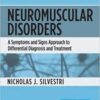 Neuromuscular Disorders: A Symptoms and Signs Approach to Differential Diagnosis and Treatment PDF