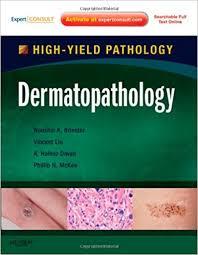 Dermatopathology: A Volume in the High Yield Pathology Series