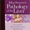 MacSween's Pathology of the Liver