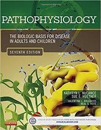 Pathophysiology: The Biologic Basis for Disease in Adults and Children, 7e