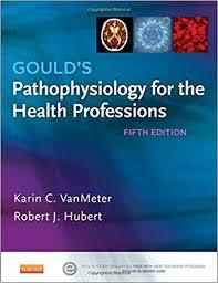 Gould's Pathophysiology for the Health Professions, 5e