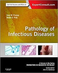 Pathology of Infectious Diseases: A Volume in the Series: Foundations in Diagnostic Pathology, 1e