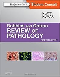 Robbins and Cotran Review of Pathology (Robbins Pathology) Kindle Edition