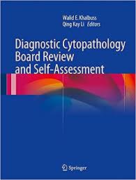 Diagnostic Cytopathology Board Review and Self-Assessment