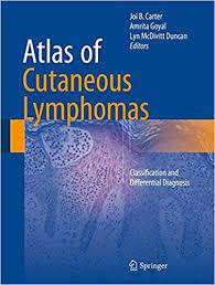 Atlas of Cutaneous Lymphomas: Classification and Differential Diagnosis 2015th Edition PDF