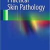 Practical Skin Pathology 2015th Edition PDF