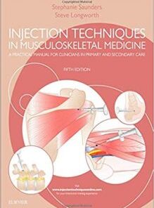 Injection Techniques in Musculoskeletal Medicine: A Practical Manual for Clinicians in Primary and Secondary Care 5th Edition PDF