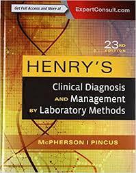 Henry's Clinical Diagnosis and Management by Laboratory Methods, 23e 23rd Edition