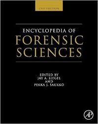 Encyclopedia of Forensic Sciences, Second Edition 2nd Edition